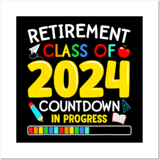 Retirement Class Of 2024 Countdown In Progress Posters and Art